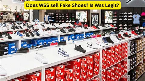 wss sell fake shoes|does warehouse shoe sales sell.